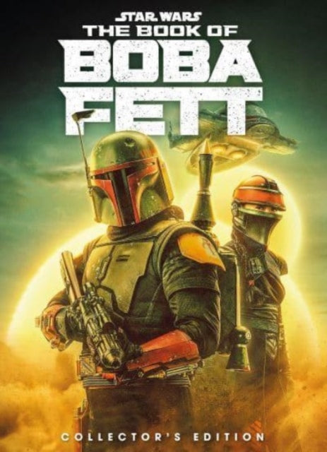 Book cover of: Star Wars: The Book of Boba Fett Collector's Edition. By: Titan