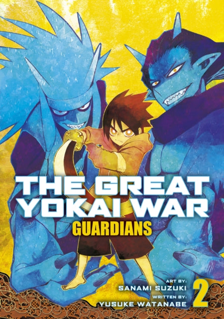 Book cover of: Great Yokai War: Guardians Vol.2. By: Yusuke Watanabe