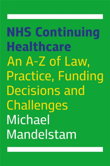 Book cover of: NHS Continuing Healthcare. By: Michael Mandelstam