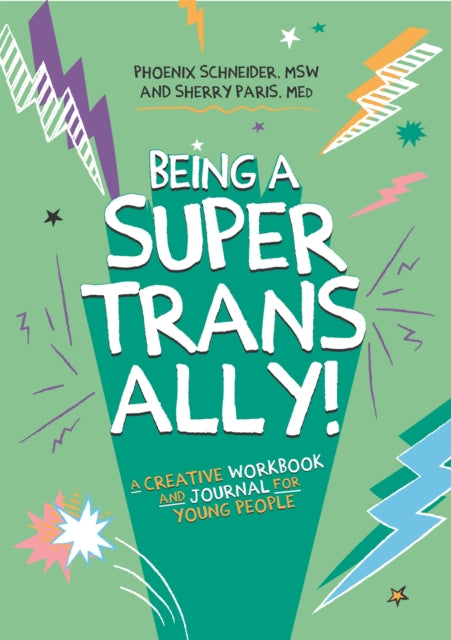 Book cover of: Being a Super Trans Ally!. By: Phoenix Schneider