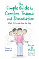 Book cover of: Simple Guide to Complex Trauma and Dissociation. By: Betsy de de Thierry