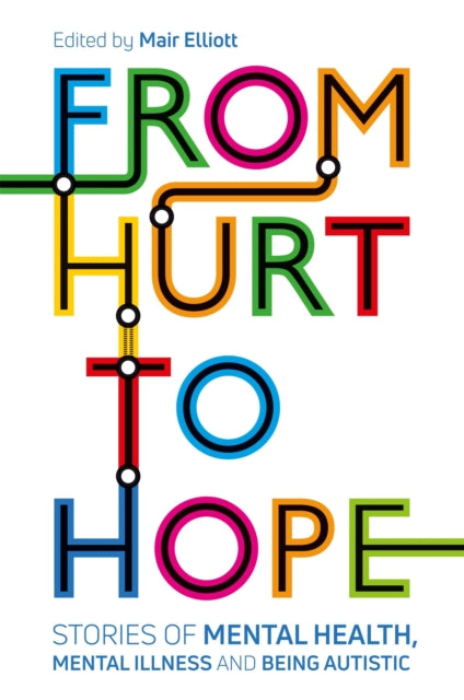 Book cover of: From Hurt to Hope. By: Mair Elliott