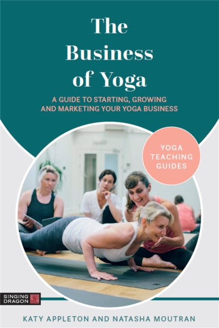 Book cover of: Business of Yoga. By: Katy Appleton