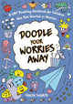 Book cover of: Doodle Your Worries Away. By: Tanja Sharpe