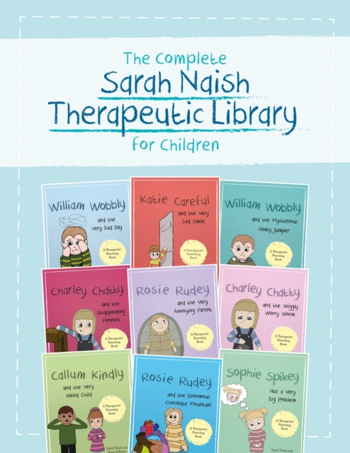Book cover of: Complete Sarah Naish Therapeutic Parenting Library for Children. By: Sarah Naish and Rosie Jefferies