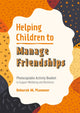 Book cover of: Helping Children to Manage Friendships. By: Deborah Plummer