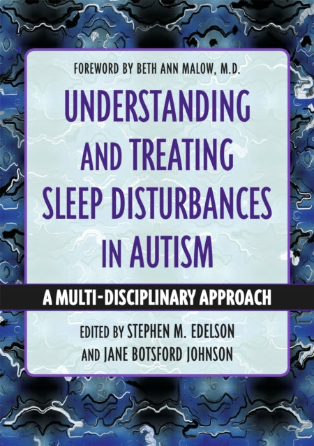 Book cover of: Understanding and Treating Sleep Disturbances in Autism. By: Stephen M. Edelson