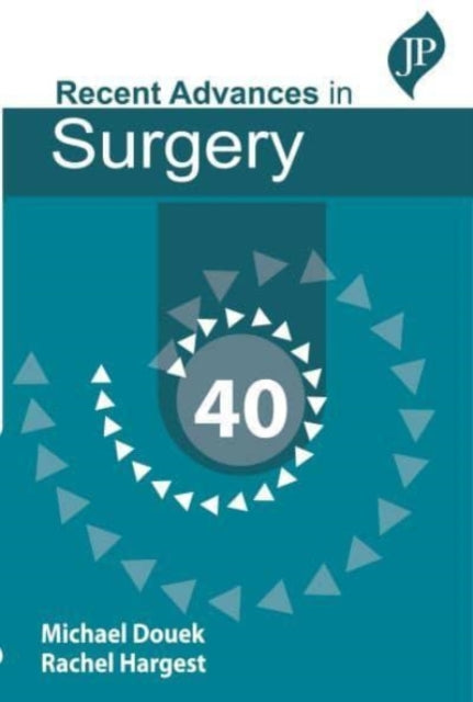 Book cover of: Recent Advances in Surgery 40. By: Michael Douek