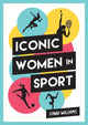Book cover of: Iconic Women in Sport. By: Candi Williams