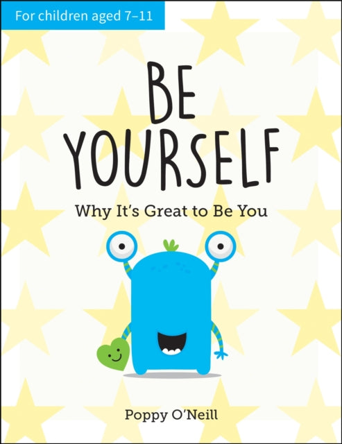 Book cover of: Be Yourself. By: Poppy O'Neill