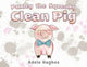 Book cover of: Puxley the Squeaky Clean Pig. By: Adele Hughes