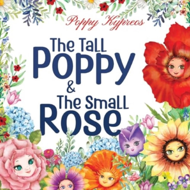Book cover of: Tall Poppy & The Small Rose