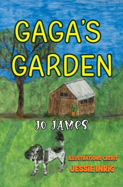 Book cover of: GaGa's Garden. By: Jo James