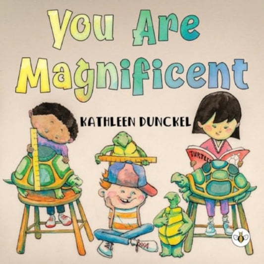 Book cover of: You Are Magnificent. By: Kathleen Dunckel