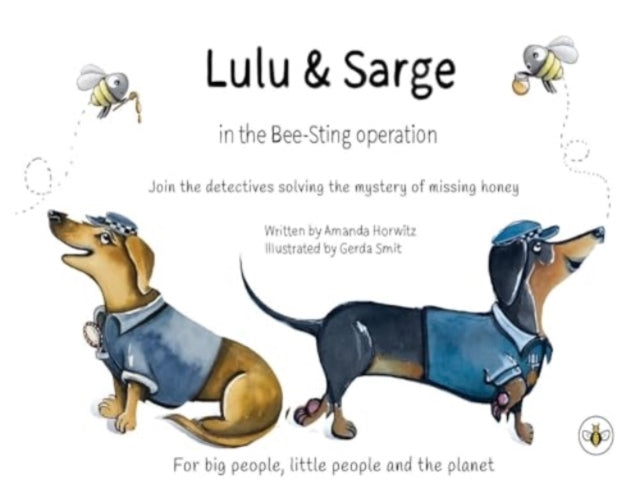 Book cover of: Lulu & Sarge in the Bee Sting Operation. By: Amanda Horwitz
