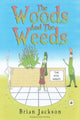 Book cover of: Woods And The Weeds