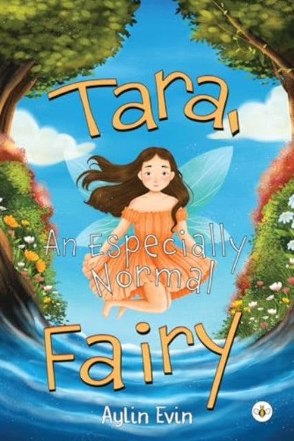Book cover of: Tara, An Especially Normal Fairy
