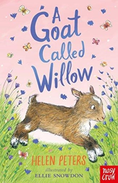 Goat Called Willow 9781788000369 Ellie Snowdon (illustrator) Helen Peters