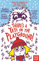 There's A Yeti In The Playground! 9781788001168 Pamela Butchart