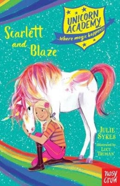 Unicorn Academy: Scarlett and Blaze 9781788001601 Julie Sykes