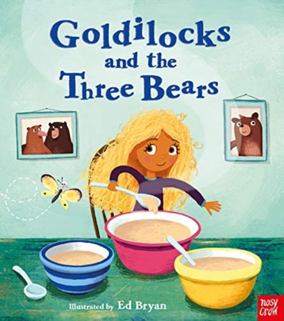 Book cover of: Fairy Tales: Goldilocks and the Three Bears. By: BRYAN, ED