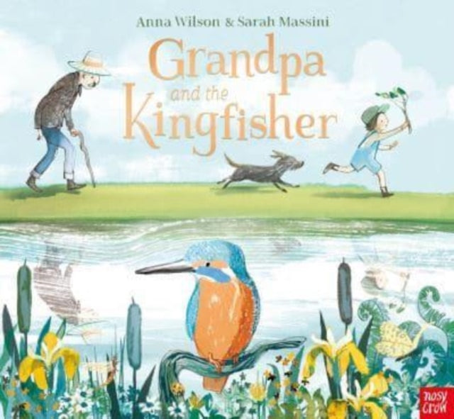 Book cover of: Grandpa and the Kingfisher. By: Anna Wilson