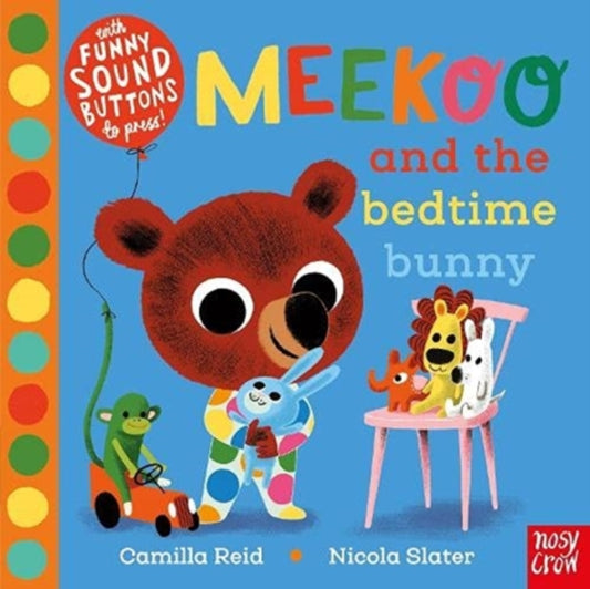Book cover of: Meekoo and the Bedtime Bunny. By: Camilla Reid