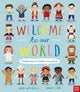 Welcome to Our World: A Celebration of Children Everywhere! 9781788007122 Moira Butterfield