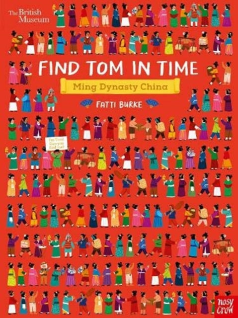 Book cover of: British Museum: Find Tom in Time, Ming Dynasty China. By: Fatti Burke