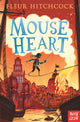 Book cover of: Mouse Heart. By: HITCHCOCK, FLEUR