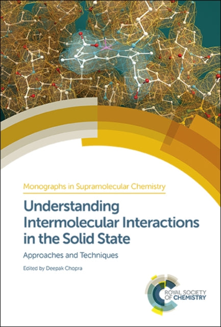 Book cover of: Understanding Intermolecular Interactions in the Solid State. By: Sharmarke Mohammed