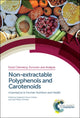 Book cover of: Non-extractable Polyphenols and Carotenoids. By: Fulgencio Saura-Calixto