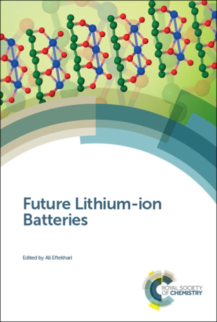 Book cover of: Future Lithium-ion Batteries. By: Ali Eftekhari