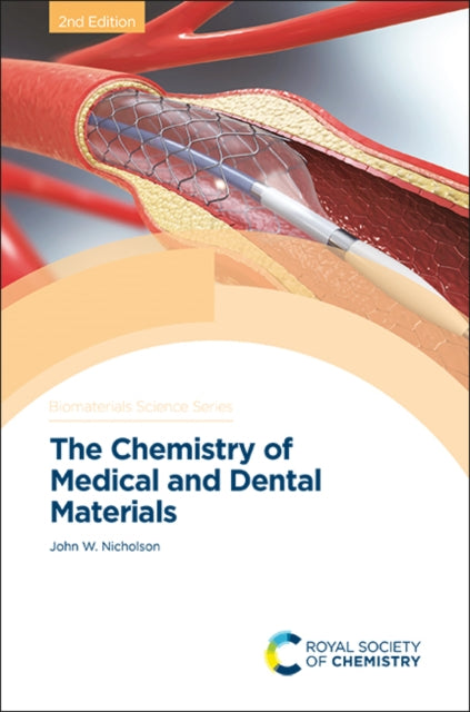 Book cover of: Chemistry of Medical and Dental Materials. By: John W. Nicholson