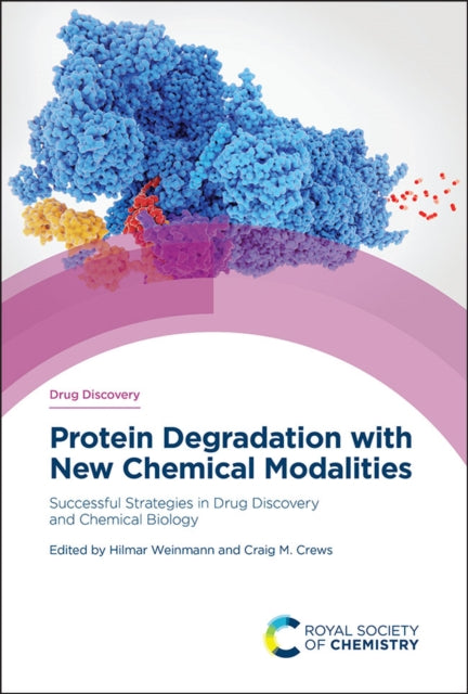 Book cover of: Protein Degradation with New Chemical Modalities. By: Hilmar Weinmann