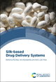 Book cover of: Silk-based Drug Delivery Systems. By: Elia Bari
