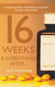 Book cover of: 16 Weeks and Everything After.... By: Paul Whymark