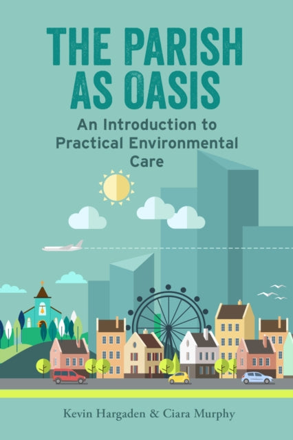 Book cover of: Parish as Oasis. By: Kevin Hargaden