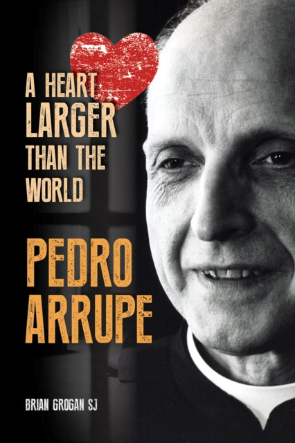 Book cover of: Pedro Arrupe. By: Brian Grogan