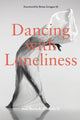 Book cover of: Dancing With Loneliness. By: José María R. Olaizola SJ