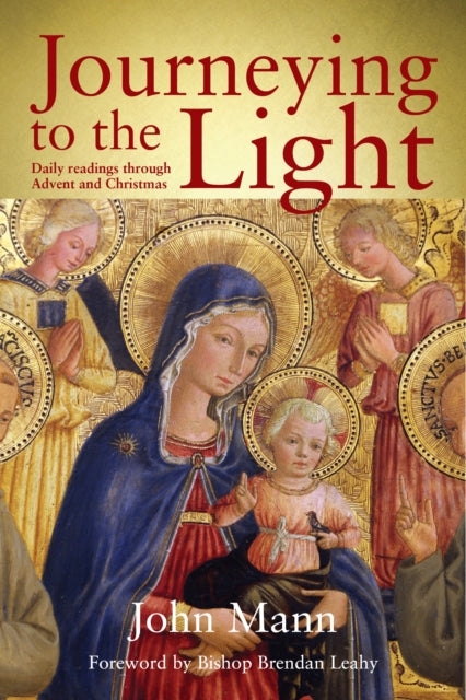 Book cover of: Journeying to the Light. By: Mann, John