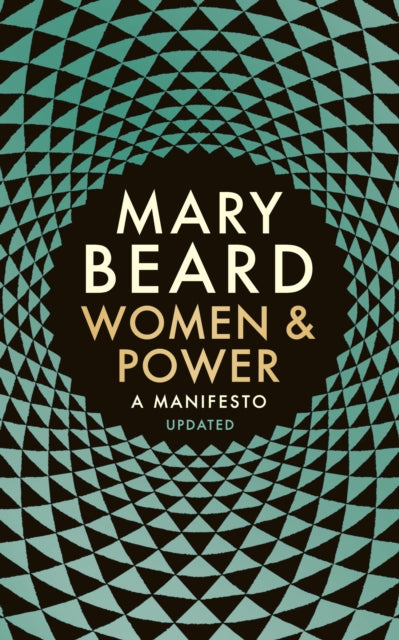 Women & Power, A Manifesto 9781788160612 Mary Beard