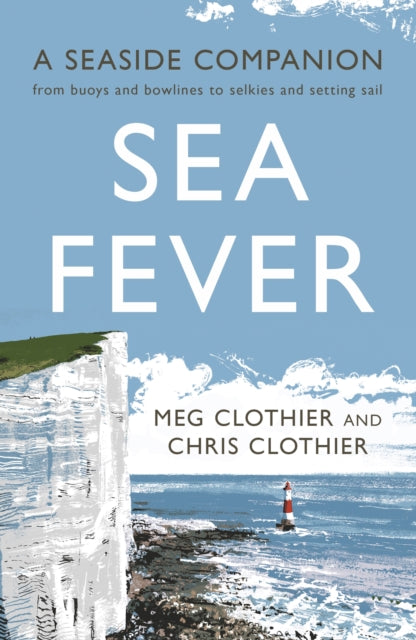 Book cover of: Sea Fever. By: Meg Clothier