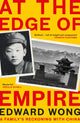 Book cover of: At the Edge of Empire. By: Edward Wong