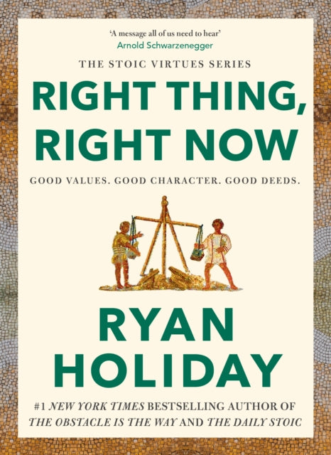 Right Thing, Right Now, THE #1 NEW YORK TIMES BESTSELLER 9781788166317 Ryan Holiday