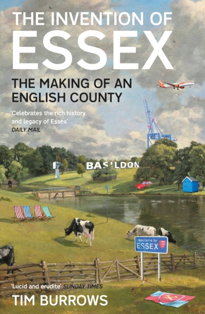 Book cover of: Invention of Essex. By: Tim Burrows