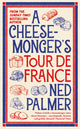 Cheesemonger’s Tour de France 9781788166935 Ned Palmer