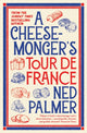 Cheesemonger’s Tour de France 9781788166942 Ned Palmer