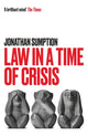 Book cover of: Law in a Time of Crisis. By: Jonathan Sumption