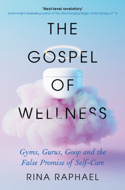 Book cover of: Gospel of Wellness. By: Rina Raphael